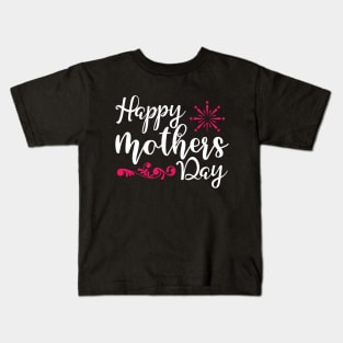 Happy Mothers Day Kids T-Shirt
